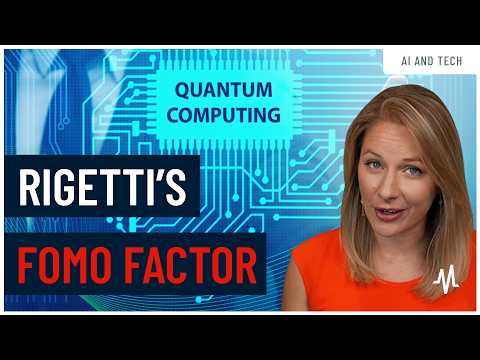 Investing in Quantum Computing: Is Rigetti the Stock to Watch?