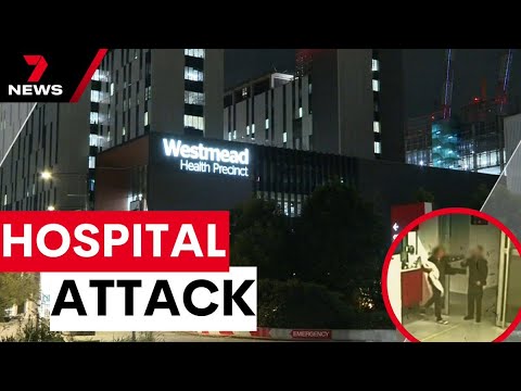 Shocking attack at Sydney hospital sparks calls for increased security | 7 News Australia