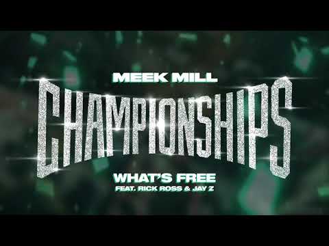 Meek Mill - What&#039;s Free feat. Rick Ross &amp; Jay Z [Official Audio]