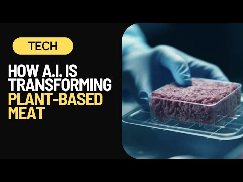 How AI &amp; Machine Learning are Enhancing Plant-Based Meat