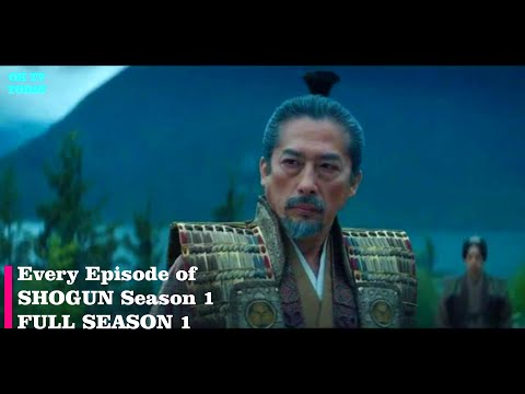 Every Episode of Shogun Season 1 - FULL SEASON 1