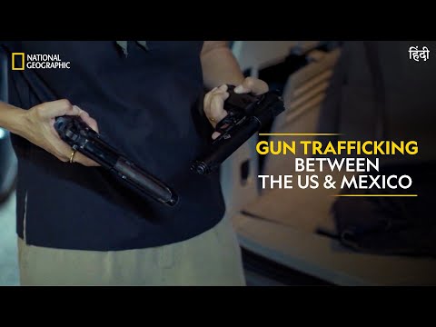 Gun Trafficking between the US &amp; Mexico | Trafficked with Mariana van Zeller| Full Episode | हिंदी