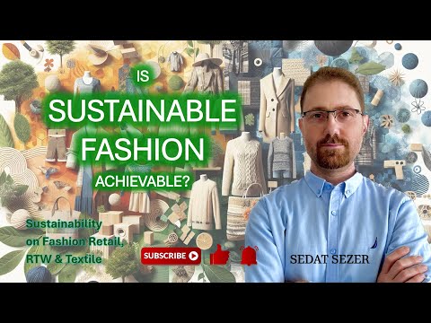 Can Sustainable Fashion Really Happen? Exploring The Latest Trends And Challenges In Retail Fashion