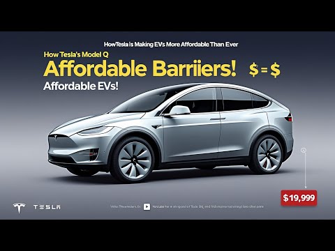 How Tesla’s Model Q is Making EVs More Affordable than Ever